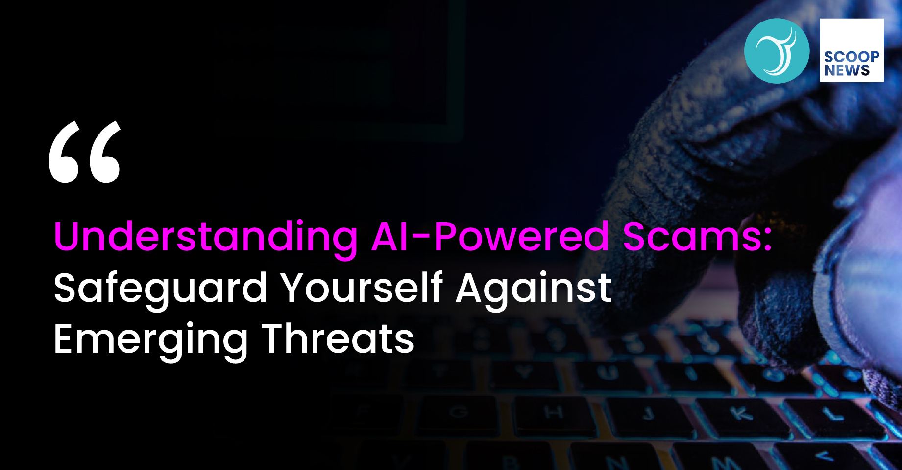 Understanding AI-Powered Scams: Safeguard Yourself Against Emerging Threats