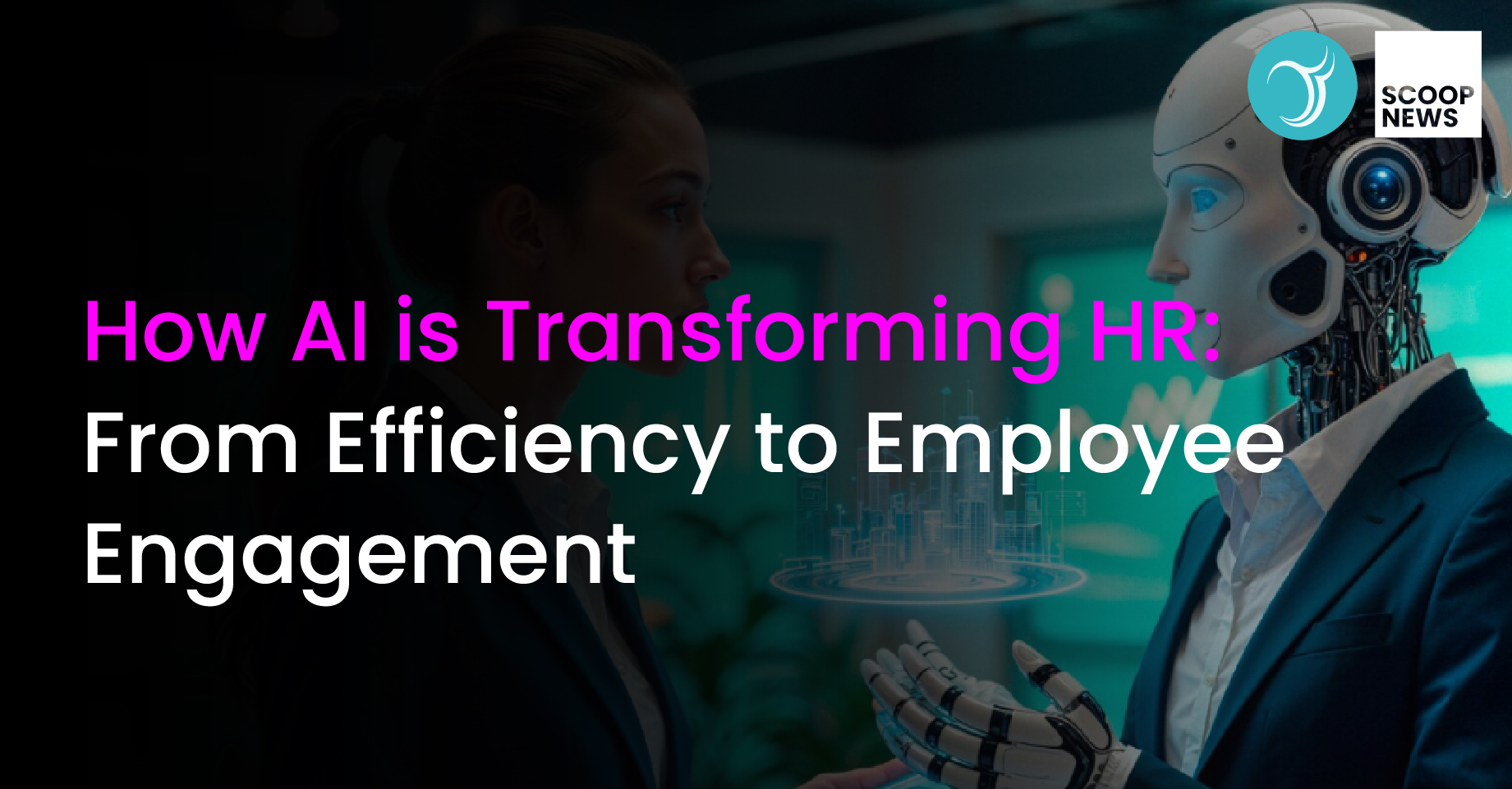 How AI is Transforming HR: From Efficiency to Employee Engagement