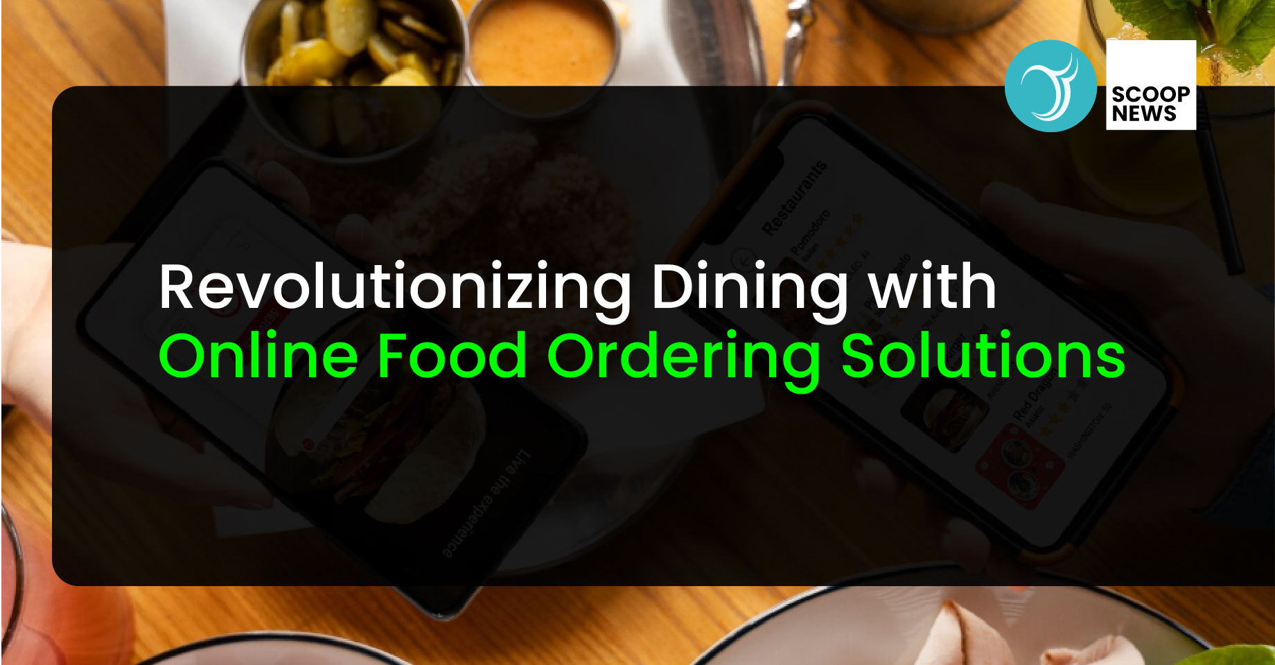 Revolutionizing Dining with Online Food Ordering Solutions