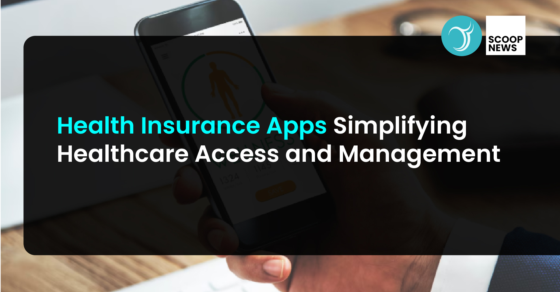 Health Insurance Apps: Simplifying Healthcare Access and Management