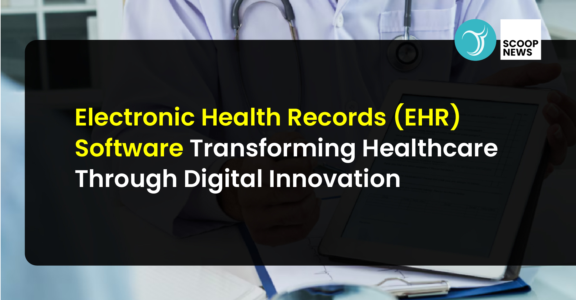 Electronic Health Records (EHR) Software: Transforming Healthcare Through Digital Innovation
