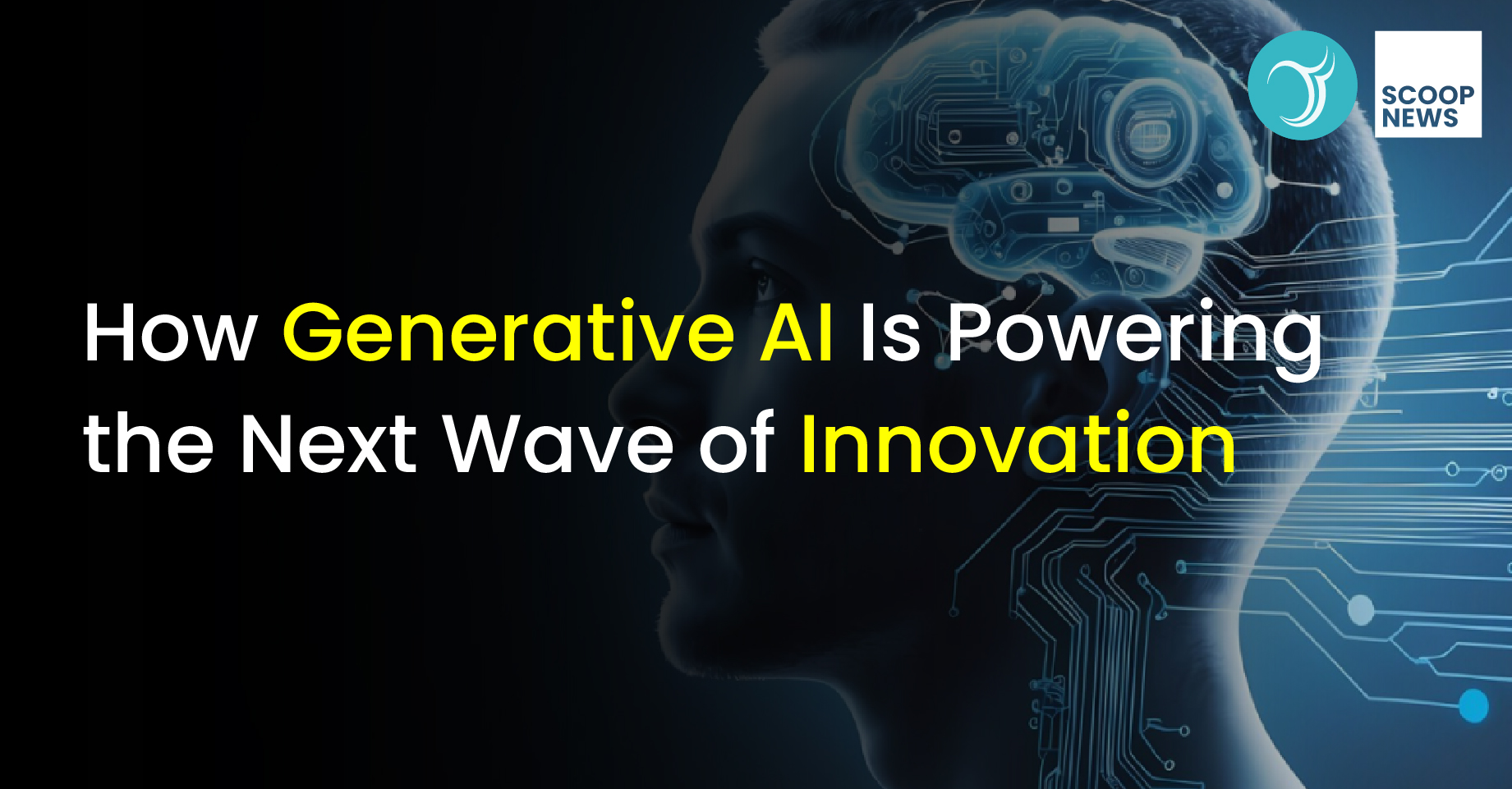 How Generative AI Is Powering the Next Wave of Innovation