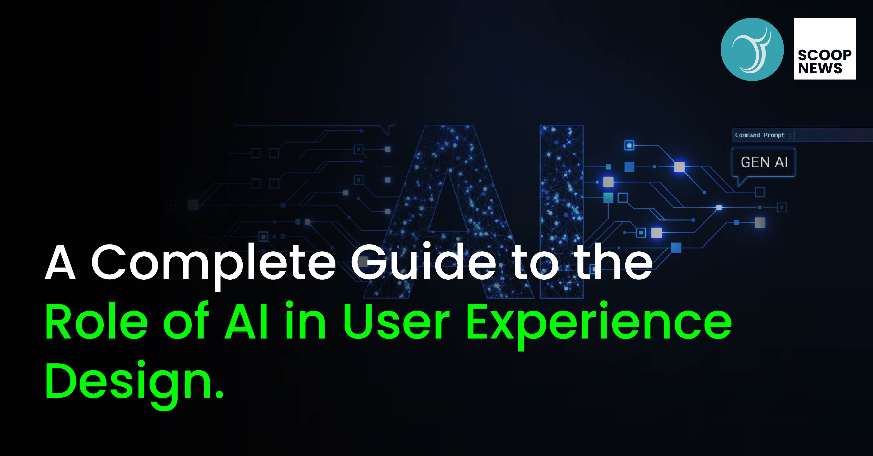 A Complete Guide to the Role of AI in User Experience Design